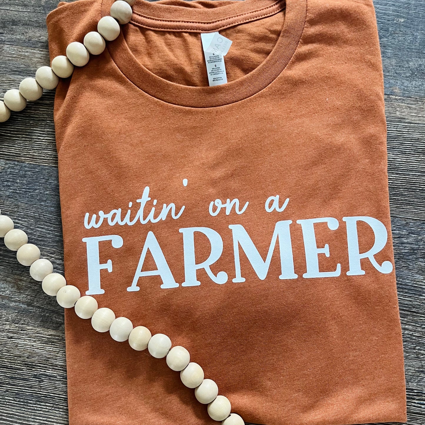 Waitin’ on a Farmer Tee